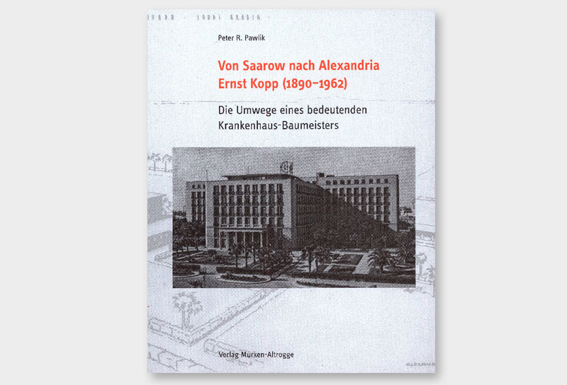 2013 Monografie über den Architekten Ernst Kopp